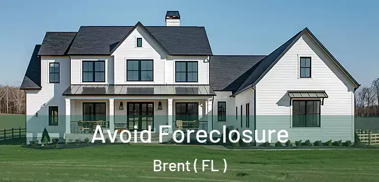  Avoid Foreclosure Brent ( FL )