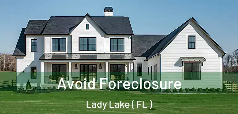  Avoid Foreclosure Lady Lake ( FL )