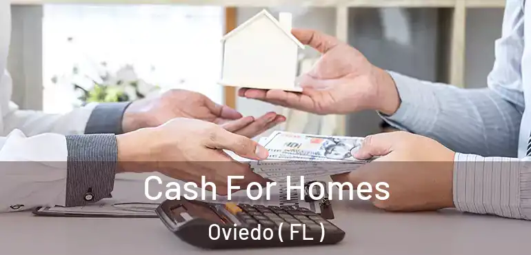  Cash For Homes Oviedo ( FL )
