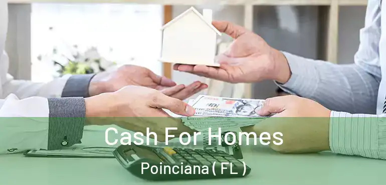  Cash For Homes Poinciana ( FL )