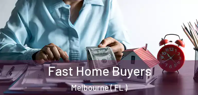  Fast Home Buyers Melbourne ( FL )