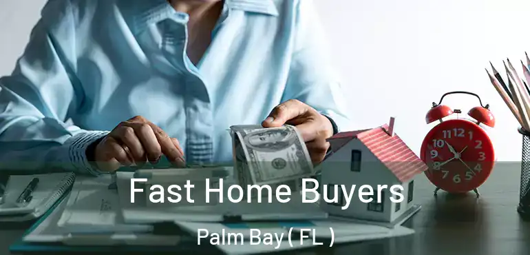  Fast Home Buyers Palm Bay ( FL )