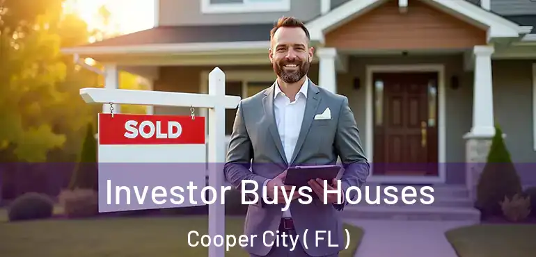  Investor Buys Houses Cooper City ( FL )