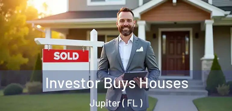 Investor Buys Houses Jupiter ( FL )