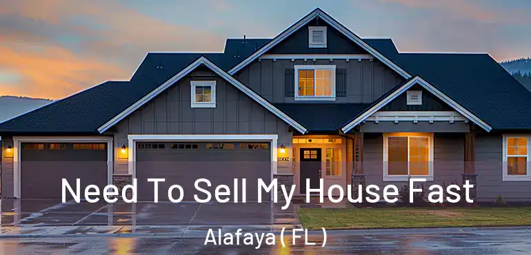  Need To Sell My House Fast Alafaya ( FL )