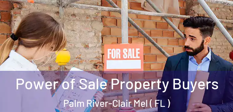  Power of Sale Property Buyers Palm River-Clair Mel ( FL )