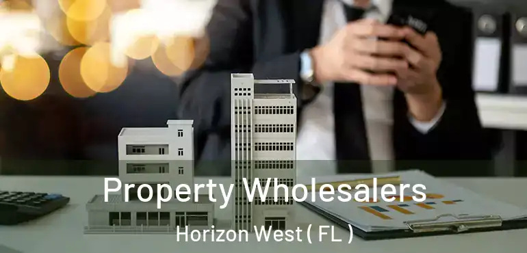  Property Wholesalers Horizon West ( FL )