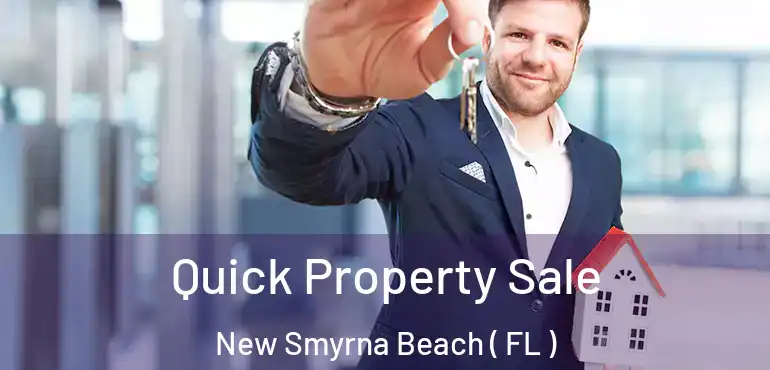  Quick Property Sale New Smyrna Beach ( FL )