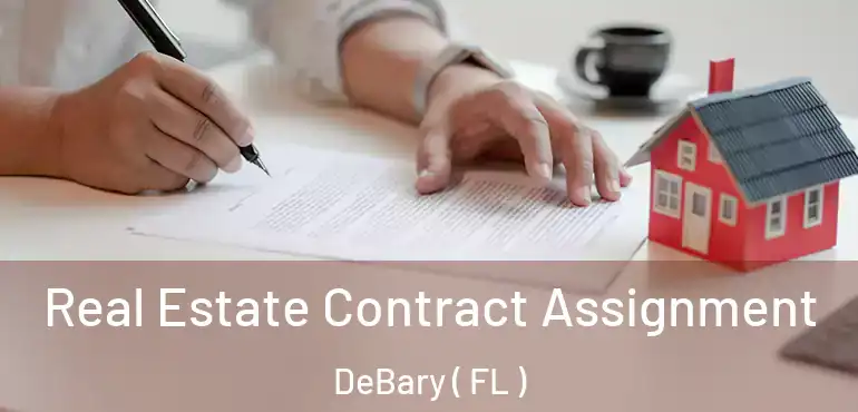 Real Estate Contract Assignment DeBary ( FL )