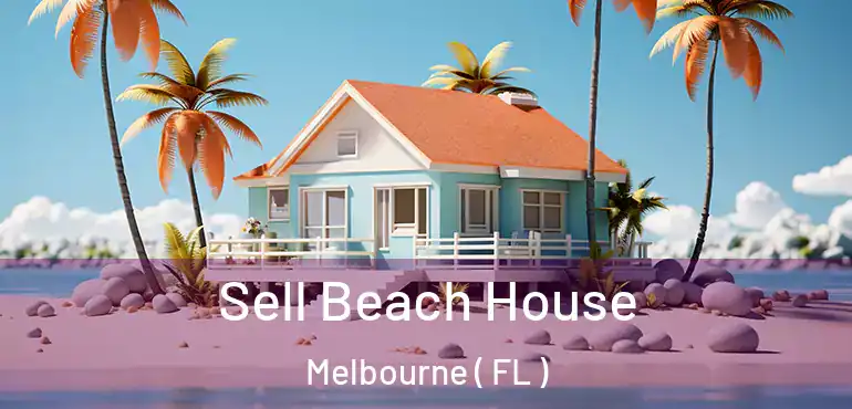  Sell Beach House Melbourne ( FL )