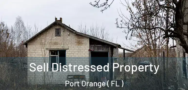  Sell Distressed Property Port Orange ( FL )