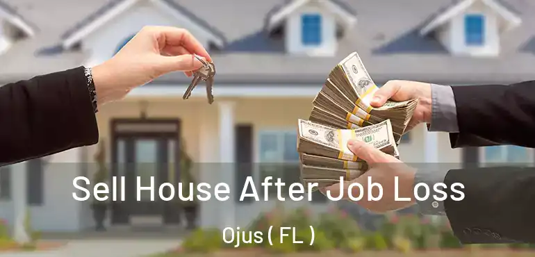  Sell House After Job Loss Ojus ( FL )