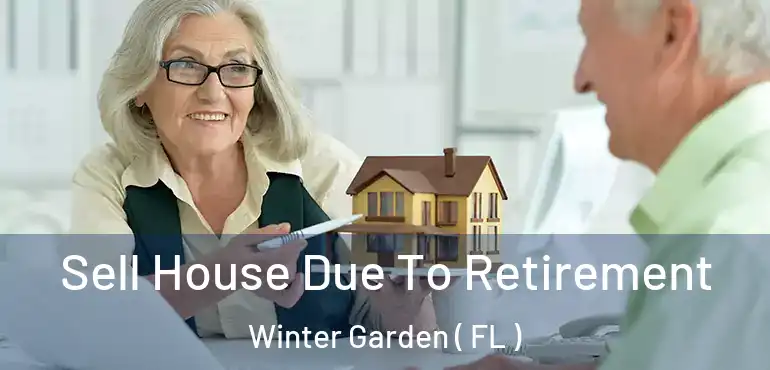  Sell House Due To Retirement Winter Garden ( FL )