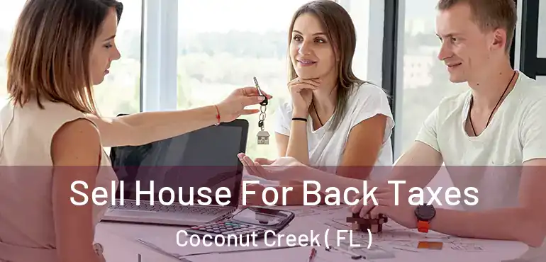  Sell House For Back Taxes Coconut Creek ( FL )