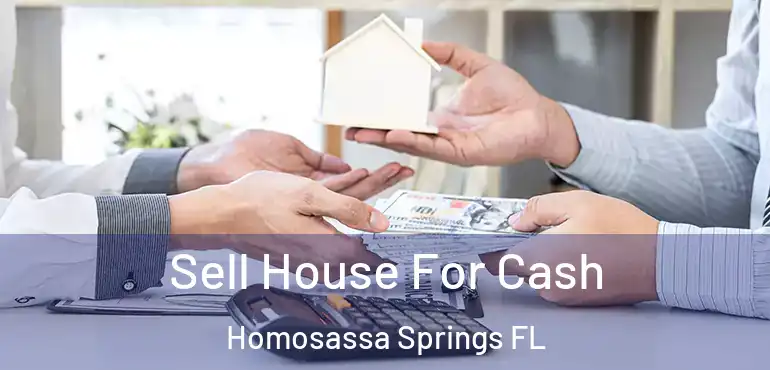  Sell House For Cash Homosassa Springs FL