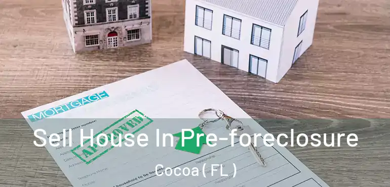  Sell House In Pre-foreclosure Cocoa ( FL )