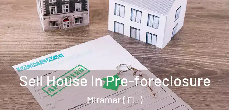  Sell House In Pre-foreclosure Miramar ( FL )