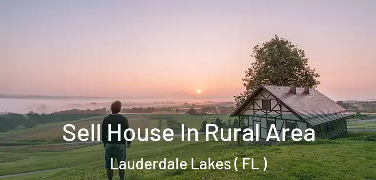  Sell House In Rural Area Lauderdale Lakes ( FL )