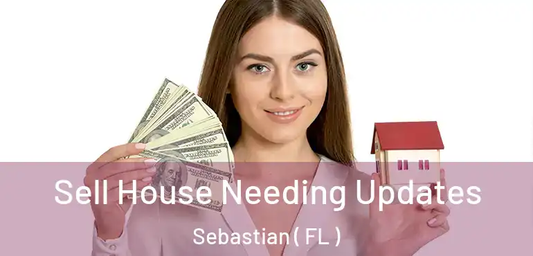  Sell House Needing Updates Sebastian ( FL )