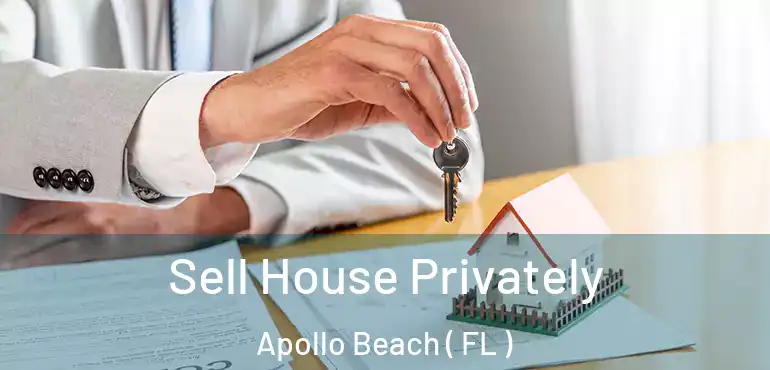  Sell House Privately Apollo Beach ( FL )