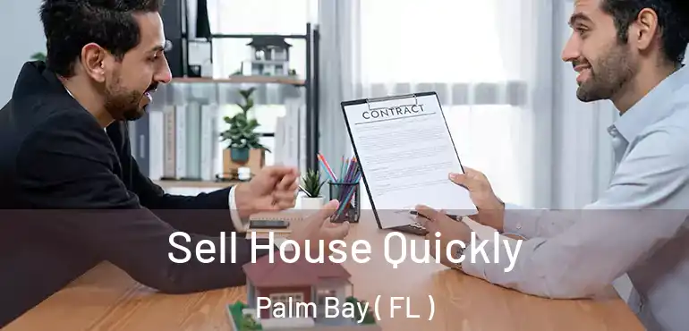  Sell House Quickly Palm Bay ( FL )