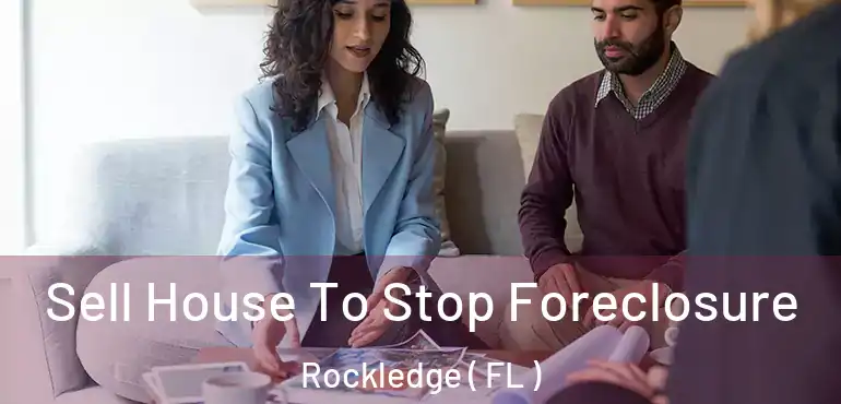  Sell House To Stop Foreclosure Rockledge ( FL )