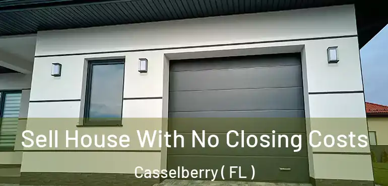  Sell House With No Closing Costs Casselberry ( FL )
