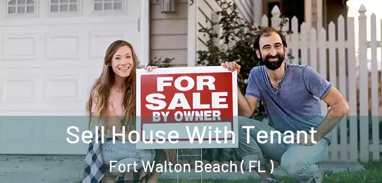  Sell House With Tenant Fort Walton Beach ( FL )