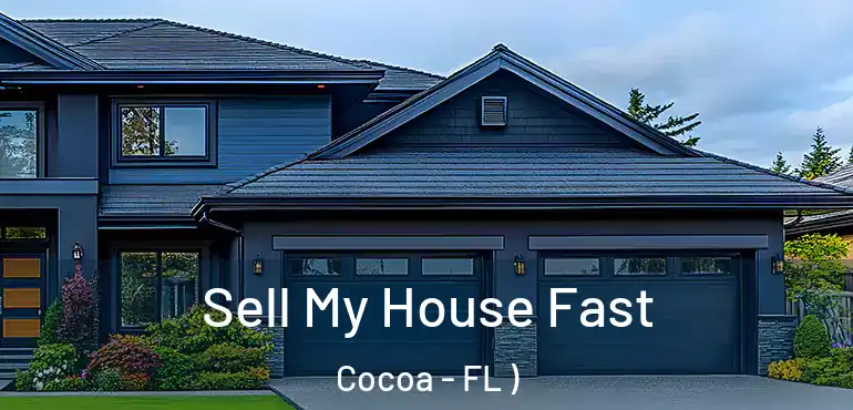  Sell My House Fast Cocoa - FL )