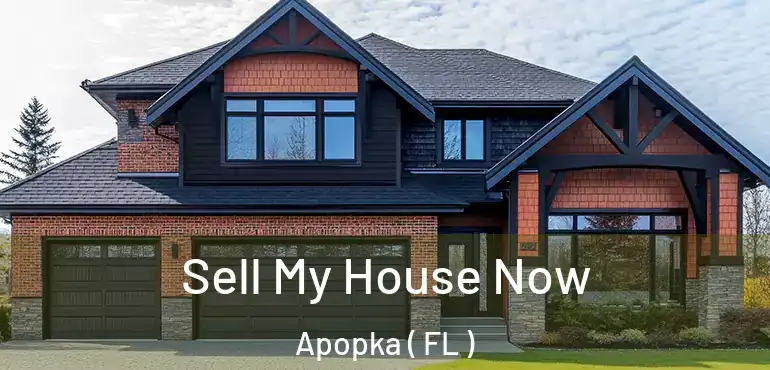  Sell My House Now Apopka ( FL )