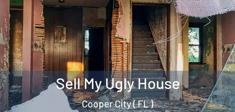  Sell My Ugly House Cooper City ( FL )