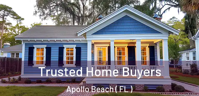  Trusted Home Buyers Apollo Beach ( FL )