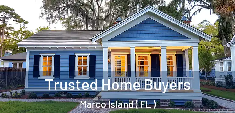  Trusted Home Buyers Marco Island ( FL )