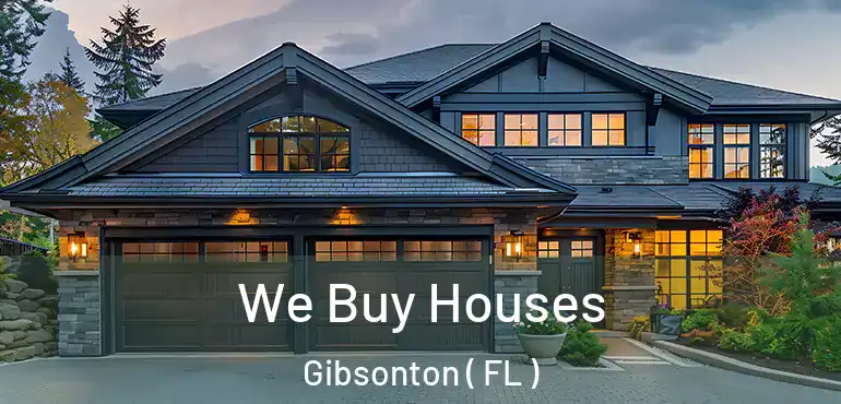  We Buy Houses Gibsonton ( FL )