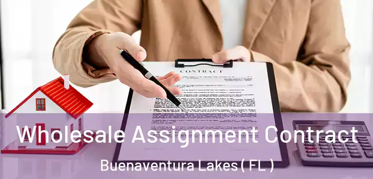  Wholesale Assignment Contract Buenaventura Lakes ( FL )