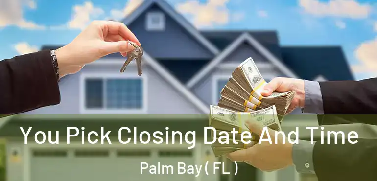  You Pick Closing Date And Time Palm Bay ( FL )